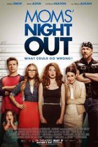 Download Moms’ Night Out (2014) Dual Audio (Hindi-English) Bluray 480p [350MB] || 720p [950MB] || 1080p [2.2GB]