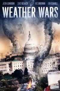 Download Weather Wars (2011) Dual Audio (Hindi-English) 480p [300MB] || 720p [1.2GB]