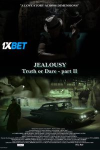 Download Jealousy Truth or Dare part II (2021) {[Hindi DUBBED} WEBRip|| 720p [800MB]