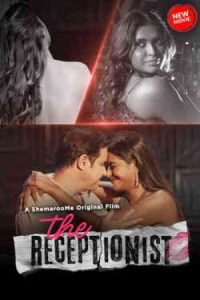 Download [18+] The Receptionist (2023) Hindi WEB-DL 480p [570MB] | 720p [1.1GB] | 1080p [1.8GB]