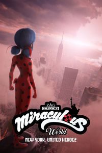 Download Miraculous World: New York – United HeroeZ (2020) Dual Audio (Hindi-English) 480p [260MB] || 720p [650MB] || 1080p [1.6GB]