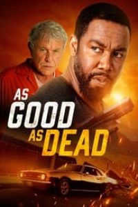 Download As Good as Dead (2022) {English With Subtitles} WEB-DL 480p [310MB] || 720p [750MB] || 1080p [1.7GB]