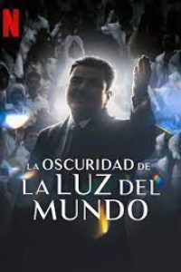 Download The Darkness Within La Luz del Mundo (2023) {English-Spanish} Web-DL 480p [380MB] || 720p [1GB] || 1080p [2.4GB]