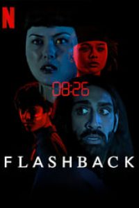 Download Flashback (2023) Dual Audio {Hindi-English} WeB-DL 480p [50MB] || 720p [150MB] || 1080p [640MB]