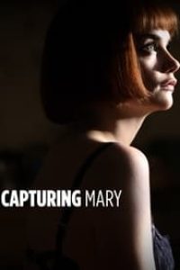 Download Capturing Mary (2007) {English With Subtitles} 480p [320MB] || 720p [850MB] || 1080p [2GB]