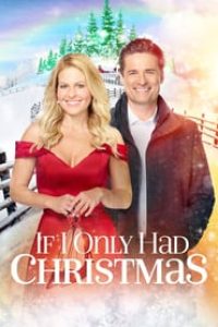 Download If I Only Had Christmas (2020) {English With Subtitles} 480p [250MB] || 720p [700MB] || 1080p [1.6GB]