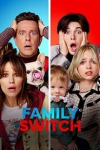 Download Family Switch (2023) Dual Audio (Hindi-English) WeB-DL 480p [350MB] || 720p [960MB] || 1080p [2.2GB]