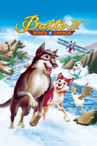 Download Balto III: Wings of Change (2004) Dual Audio (Hindi-English) ESub || 480p [278MB] || 720p [570MB] || 1080p [1.35GB]