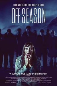 Download Offseason (2021) [HINDI Dubbed & ENGLISH] BluRay 480p [300MB] || 720p [999MB] || 1080p [1.7GB]