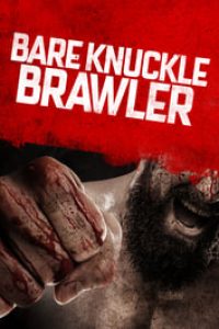 Download Bare Knuckle Brawler (2019) Dual Audio {Hindi-English} WEB-DL 480p [310MB] || 720p [840MB] || 1080p [1.9GB]