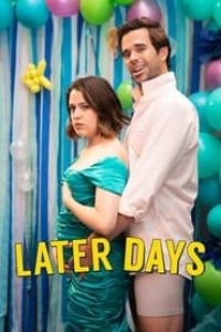 Download Later Days (2021) Dual Audio {Hindi-English} WEB-DL 480p [300MB] || 720p [800MB] || 1080p [1.9GB]