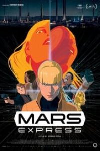 Download Mars Express (2023) {French With Subtitles} 480p [300MB] || 720p [800MB] || 1080p [1.8GB]