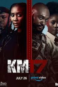 Download KM17 (2024) {English With Subtitles} 480p [300MB] || 720p [700MB] || 1080p [1.7GB]