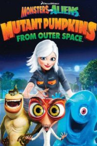 Download Monsters vs Aliens: Mutant Pumpkins from Outer Space (2009) {English} BluRay 720p [866MB] || 1080p [1.7MB]