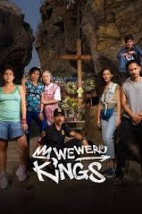 Download We Were Kings (Season 1) Multi Audio {Hindi-English-Spanish} WeB-DL 480p [150MB] || 720p [350MB]