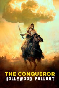 Download The Conqueror: Hollywood Fallout (2023) {English-Audio} WEB-DL 720p [1GB] || 1080p [1.9GB]