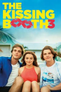 Download The Kissing Booth 3 (2021) Dual Audio {Hindi-English} WeB-DL 480p [393MB] || 720p [1GB] || 1080p [2.4GB]