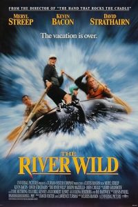 Download The River Wild (1994) Dual Audio [HINDI & ENGLISH] BluRay 480p [397MB] || 720p [1GB] || 1080p [1.9GB]