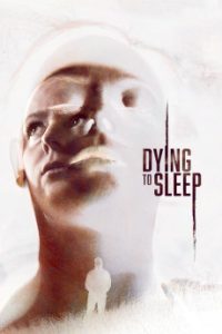 Download Dying to Sleep (2023) {English} BluRay 720p [867MB] || 1080p [1.6GB]