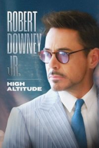 Download Robert Downey Jr: High Altitude (2023) {English} WebRip 720p [471MB] || 1080p [967MB]