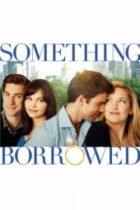 Download Something Borrowed (2011) {English} BluRay 720p [701MB] || 1080p [2.1GB]