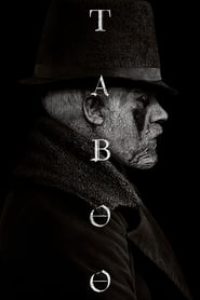 Download Taboo (Season 1) {English With Subtitles} WeB-DL 720p 10Bit [350MB]