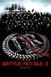 Download Battle Royale II: Requiem aka Batoru rowaiaru II: Chinkonka (2003) (Japanese English) Bluray 480p [400MB] || 720p [1.1GB] || 1080p [2.6GB]