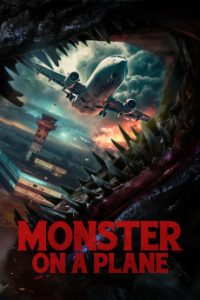 Download Monster on a Plane (2024) {English} BluRay 720p [850MB] || 1080p [1.7GB]