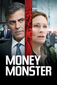 Download Money Monster (2016) Dual Audio (Hindi-English) BluRay 480p [335MB] || 720p [762MB] || 1080p [1.8GB]