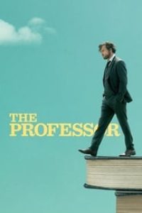 Download The Professor (2018) {English With Subtitles} BluRay 480p [300MB] || 720p [700MB] || 1080p [1.45GB]