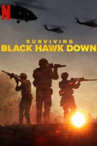 Download Surviving Black Hawk Down (Season 1) Dual Audio {Hindi-English} WeB-DL 720p [470MB] || 1080p [1.1GB]